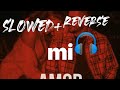 Mi Amor Feat Sharn Slowed Reverb Snehit Bansal Sharni Amor Feat Sharn Slowed Reverb