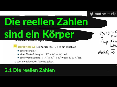 ▶ Die reellen Zahlen sind ein Körper   (2/11)    [ by MATHE.study ]
