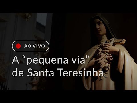 The “little way” of Saint Therese, explained by Father Paulo Ricardo