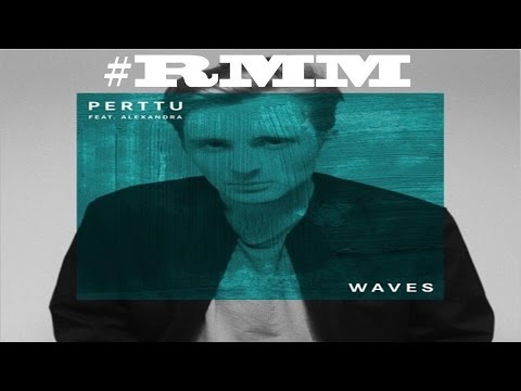 Perttu - Waves feat. Alexandra