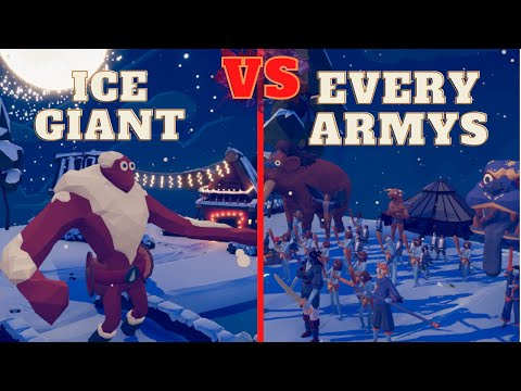 🏹ICE GIANT vs EVERY ARMYS🗡🥶🥶- Totally Accurate Battle Simulator - TABS