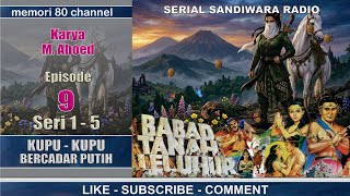 Download lagu Babad Tanah Leluhur - Kupu-Kupu Bercadar Putih - Episode 9 Seri 1-5 mp3