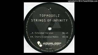 Topmodelz - Strings Of Infinity (Charly Lownoise Remix)