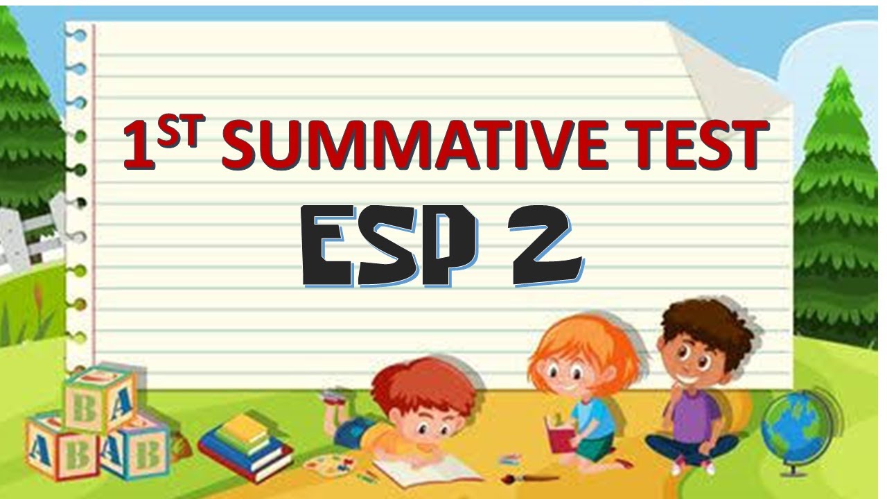 ESP 2 Quarter 1 Summative Test