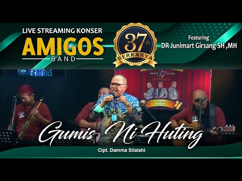 AMIGOS BAND Feat  DR Junimart Girsang SH ,MH -Gumis  Ni Huting ( Live Steaming )