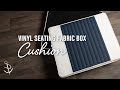 DIY Box Cushion: How to Make a Vinyl Box Cushion
