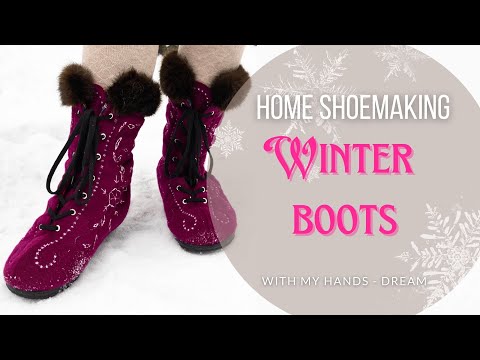 Home shoemaking - warm and cozy embroidered winter boots