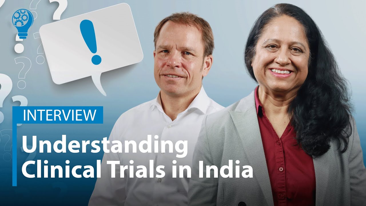 Interview: From Regulatory Compliance to Patient Recruitment: Understanding Clinical Trials in India