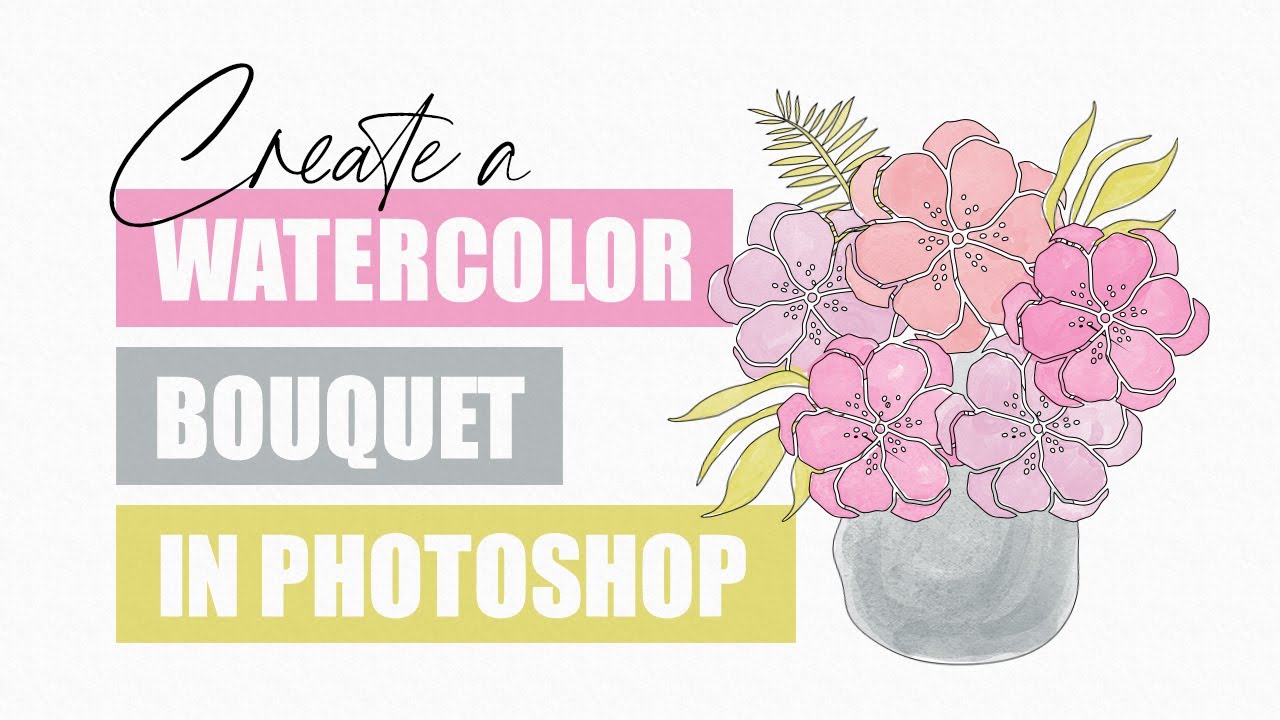 Create a Watercolor Floral Bouquet in Photoshop