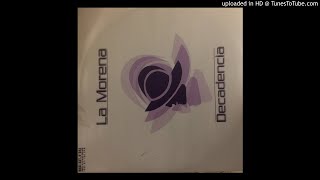 La Morena - Decadencia (Original Version)