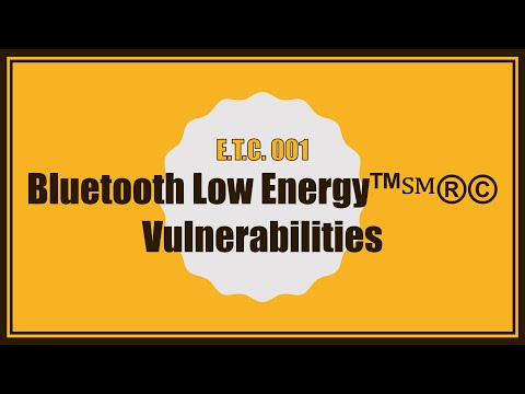 Bluetooth Low Energy Vulnerabilities