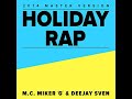 M C Miker G Deejay Sven Holiday Rap DJ Mix