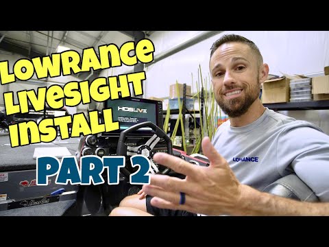 Lowrance LIVESIGHT Install - Part 2