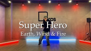 [노원 중계동 댄스학원 브로스댄스 락킹수업] Super Hero - Earth, Wind &amp; Fire