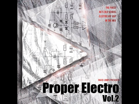 Proper Electro Vol.2 - Old School Hip Hop Electro Funk - DJ Mix - Back to the 80's