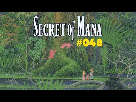 Die Manafestung Teil 2 ♦ Secret of Mana Remake ♦ #048 ♦ [GER]