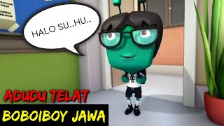 Download lagu DUBBING JAWA BOBOIBOY (adudu telat) mp3