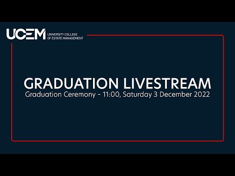UCEM Graduation Ceremony — 11:00, Saturday 3 December 2022 [Part 1 of 2]