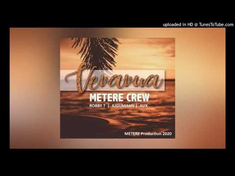 Vevavua - METERE CREW [Robby T x Jugu Mahn & Aux Mahn](2020)