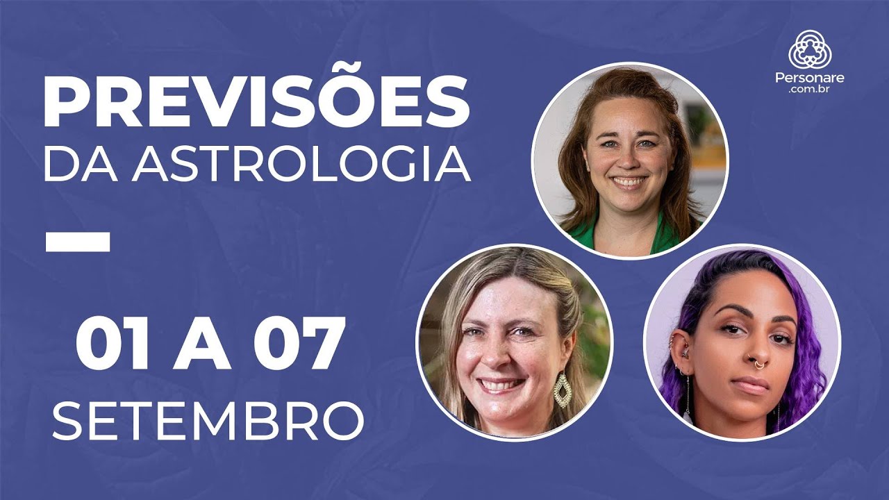 Previsões da Astrologia: 01 a 07 de Setembro  |  PERSONARE