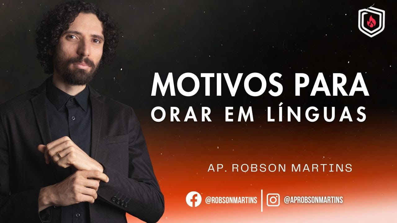 Motivos para orar em línguas - Escola de Fogo