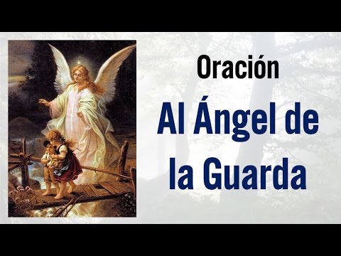 Ángel De La Guarda - Oraciones Católicas