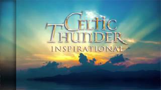 Celtic Thunder Inspirational - 'From the Ground Up'