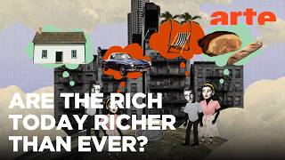 Is It True That... The Gap Between Rich and Poor Has Never Been Bigger? | ARTE.tv Documentary