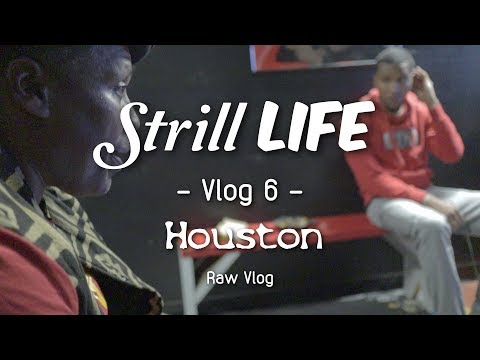 Houston - Raw Vlog - BTS Studio w/ King Edwin Victory and Scrappi G - Strill Life - Vlog 6
