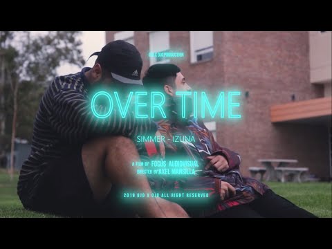 SIMMER + IZUNA96 - Overtime (Shot by Focus Audiovisual)