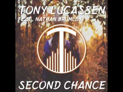 Tony Lucassen ft. Nathan Brumley - Second Chance