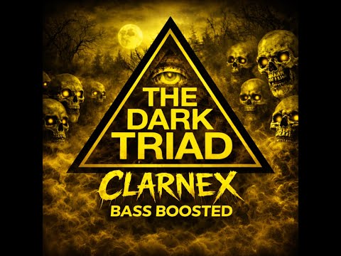 Clarnex - The Dark Triad (Bass Boosted) 1 Hour