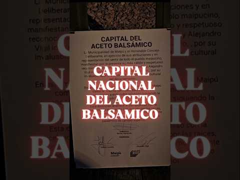 Maipu (Mendoza) es la capital nacional del aceto balsámico en Argentina