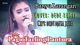 Download lagu LAGU TARLING PANTURA TERPOPULER!!vocal DEDE RISTY BANYU LARANGAN mp3