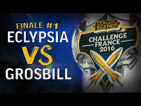 Finale #1 : ECLYPSIA vs GROSBILL | Challenge France 2016 - Qualifier #2