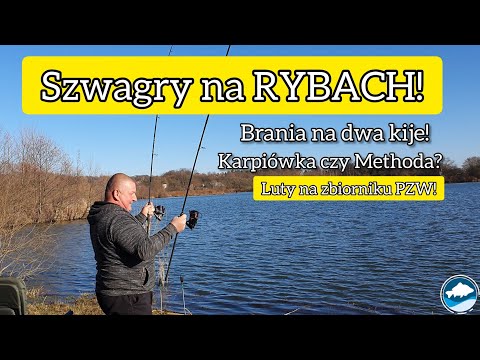 Szwagry na RYBACH! Karpiówki czy Methoda? Brania na 2 kije!