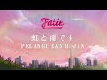 Fatin Shidqia - Pelangi dan Hujan (Video Lirik)