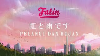 Fatin - Pelangi dan Hujan (Official Visual Audio Lyric)