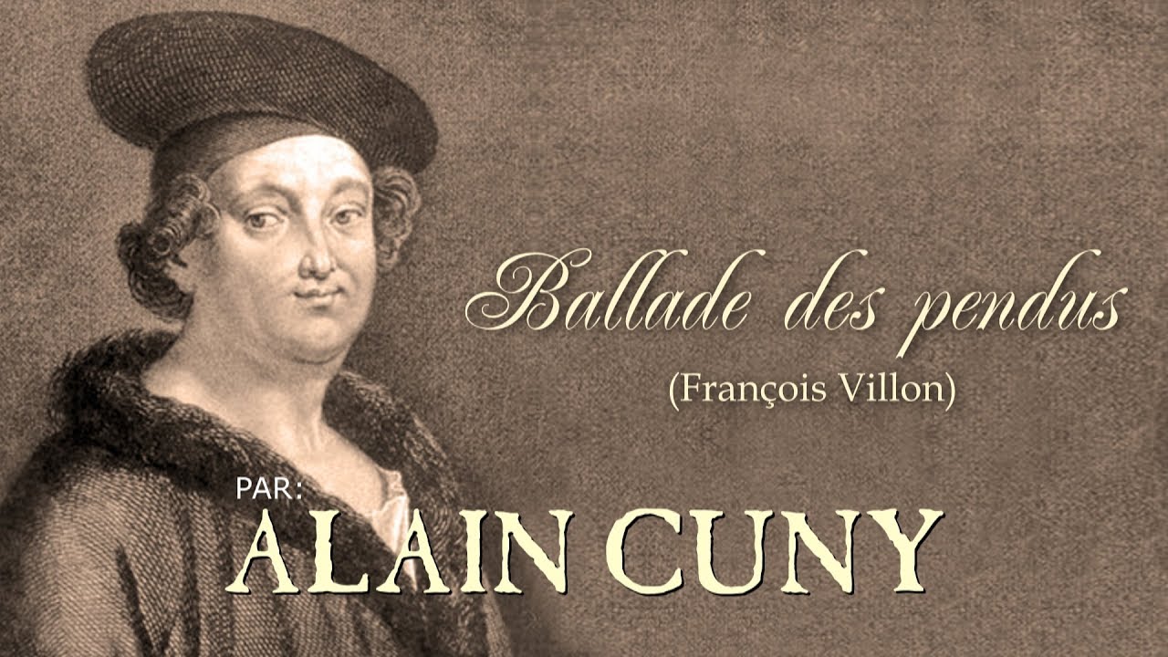BALLADE DES PENDUS (François Villon)