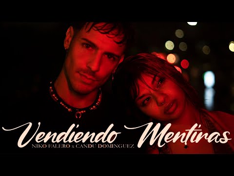 VENDIENDO MENTIRAS - Niko Falero x Candu Dominguez (Video Oficial)