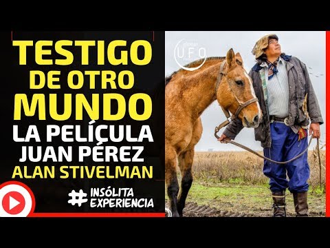 EXCLUSIVO I TESTIGO DE OTRO MUNDO. Juan Pérez el caso más importante de ARGENTINA: ALAN STIVELMAN