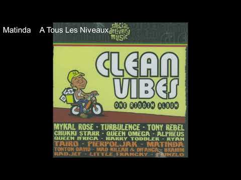clean vibes riddim Matinda A Tous Les Niveaux
