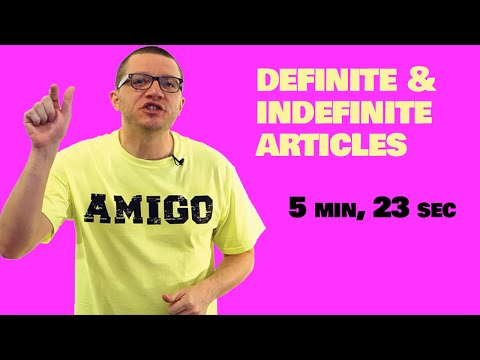 Definite & Indefinite Articles
