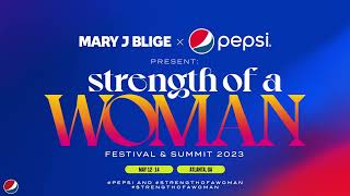 Pepsi x Strength of a Women Festival and Summit 2023