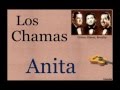 Los Chamas: Anita  -  (letra y acordes)