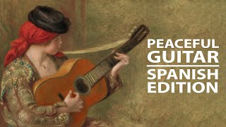 Peaceful Guitar: The Spanish Collection