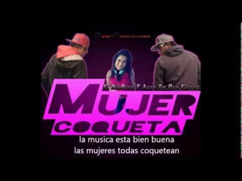 Rask-Producciones Pichilemu - Mujer Coqueta (letra) El DemHente Y Alexis