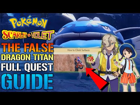Pokemon: Scarlet & Violet "The False Dragon Titan" Quest GUIDE! How To Get The "Climb" Ability