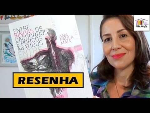 LidoLendo - Entre Rinhas de Cachorros e Porcos Abatidos - Resenha