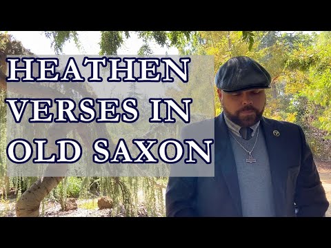 A Guide to Old Saxon Pronunciation with Heathen Verses